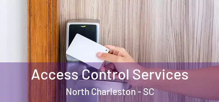Access Control Services North Charleston - SC
