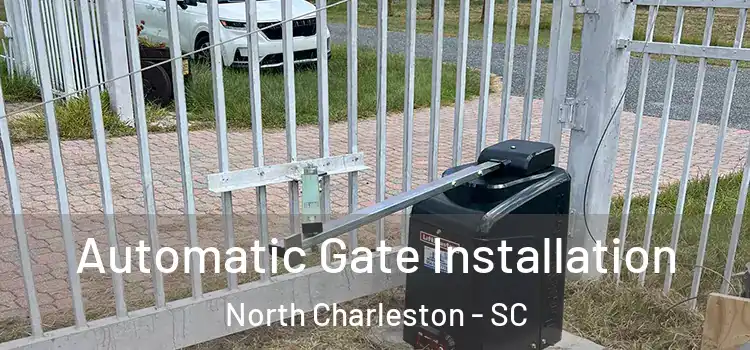 Automatic Gate Installation North Charleston - SC