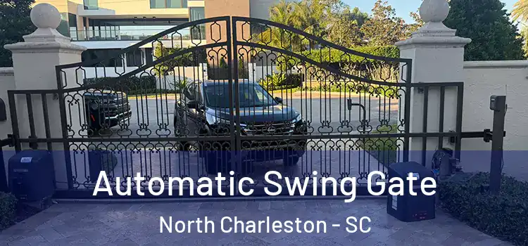 Automatic Swing Gate North Charleston - SC