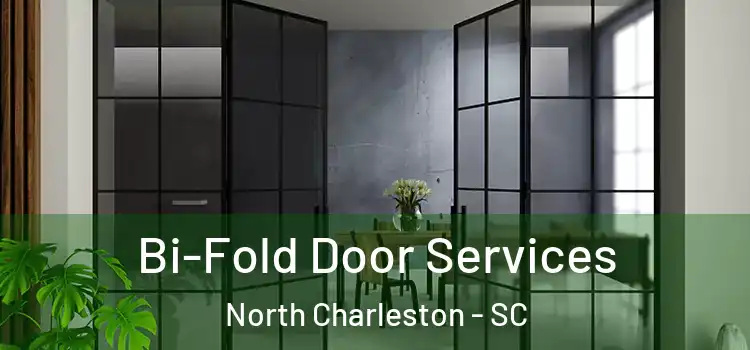 Bi-Fold Door Services North Charleston - SC