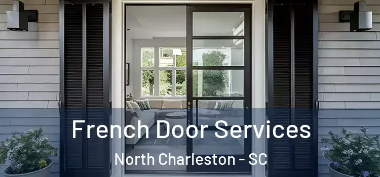French Door Services North Charleston - SC