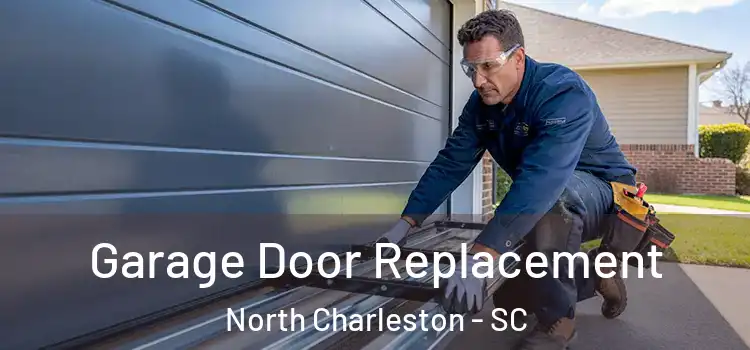  Garage Door Replacement North Charleston - SC