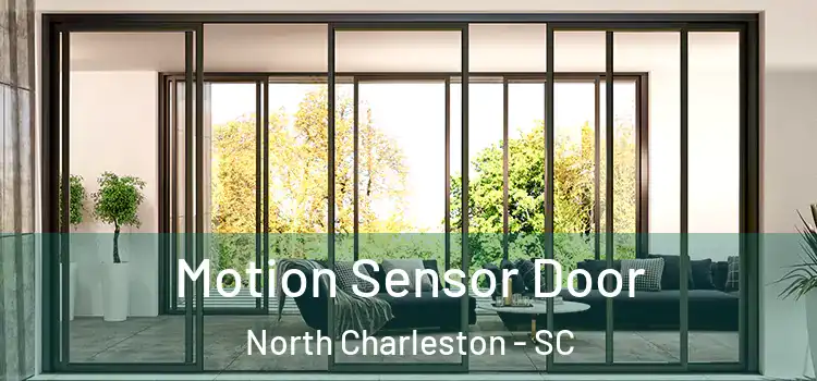 Motion Sensor Door North Charleston - SC