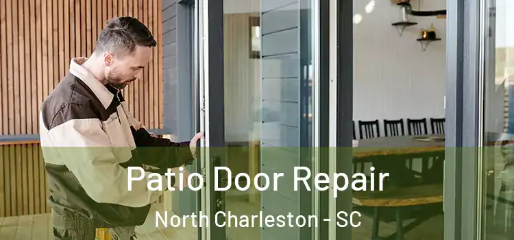Patio Door Repair North Charleston - SC