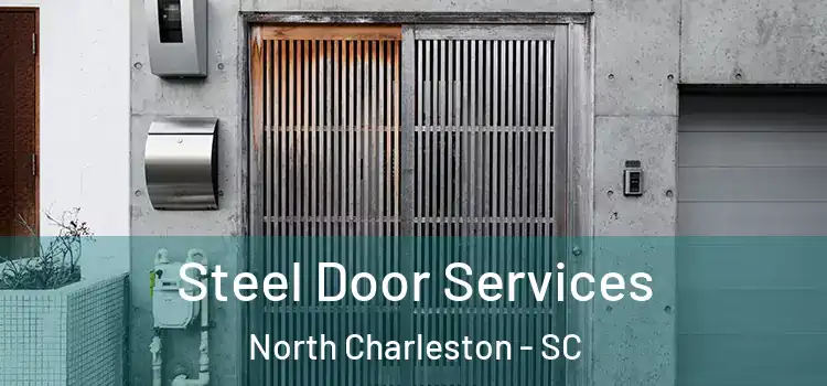 Steel Door Services North Charleston - SC