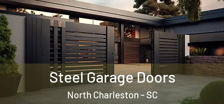Steel Garage Doors North Charleston - SC
